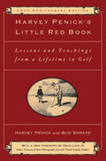 Harvey Penick's Little Red Book: Lessons And Teachings From A Lifetime In Golf cover image