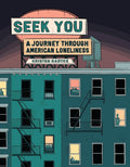 Seek You: A Journey Through American Loneliness cover image