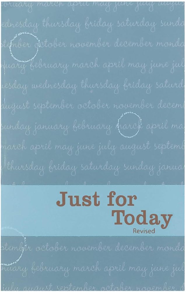 Just for Today: Daily Meditations for Recovering Addicts cover image