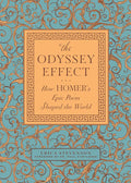 The Odyssey Effect: How Homer's Epic Poem Shaped the World cover image