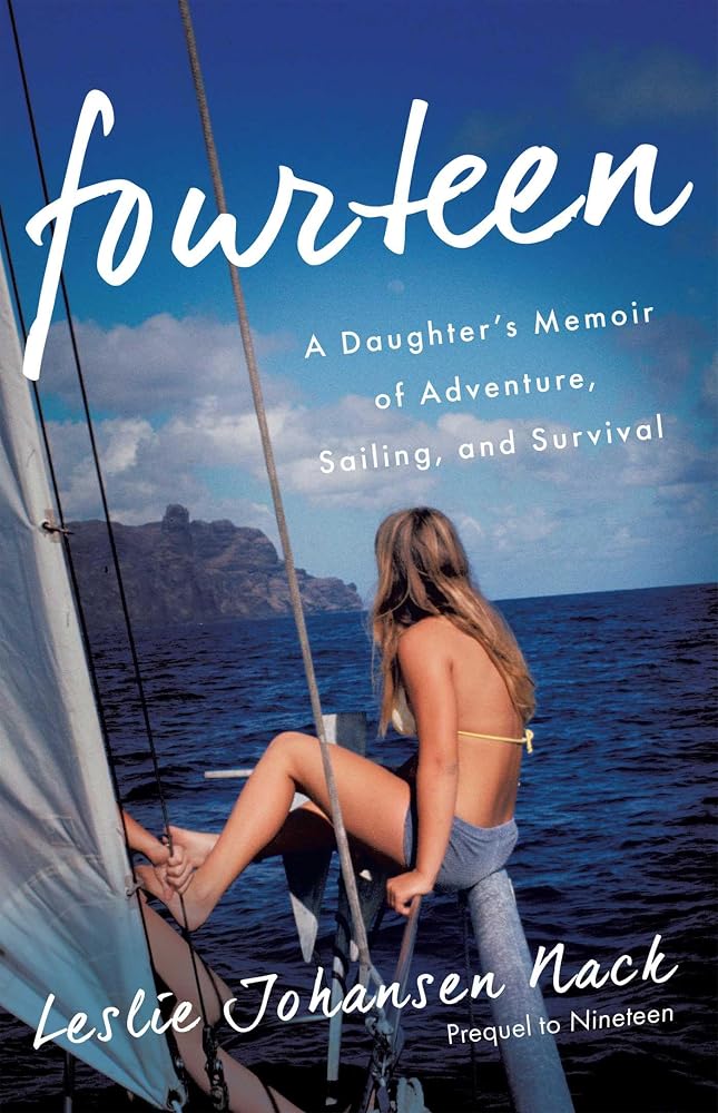 Fourteen: A Daughter's Memoir of Adventure, Sailing, and Survival cover image