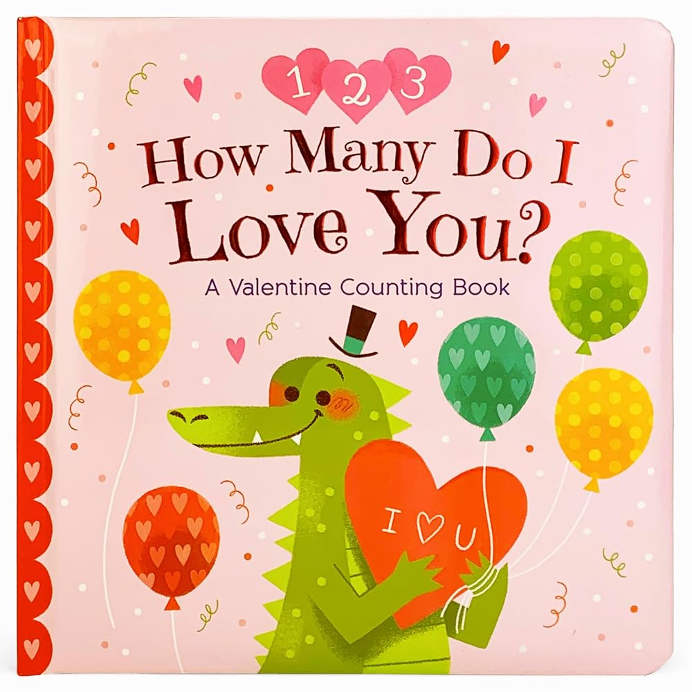 How Many Do I Love You? A Valentine Counting Padded Picture Board Book cover image