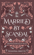 Married by Scandal (Arranged Marriages of the Fae) cover image
