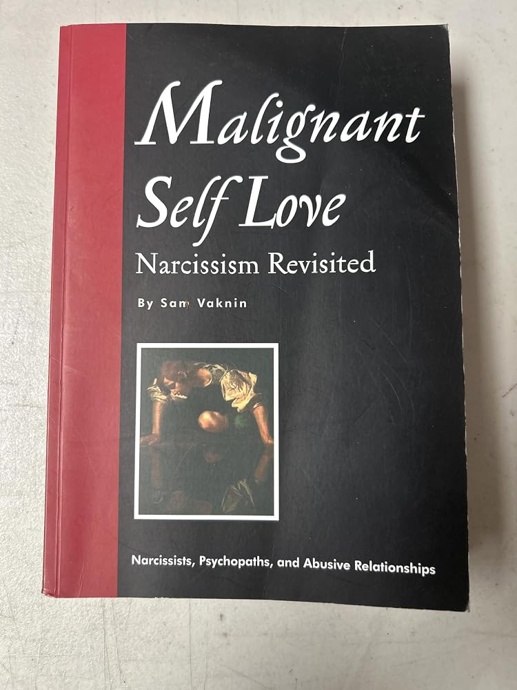 Malignant Self-Love: Narcissism Revisited cover image
