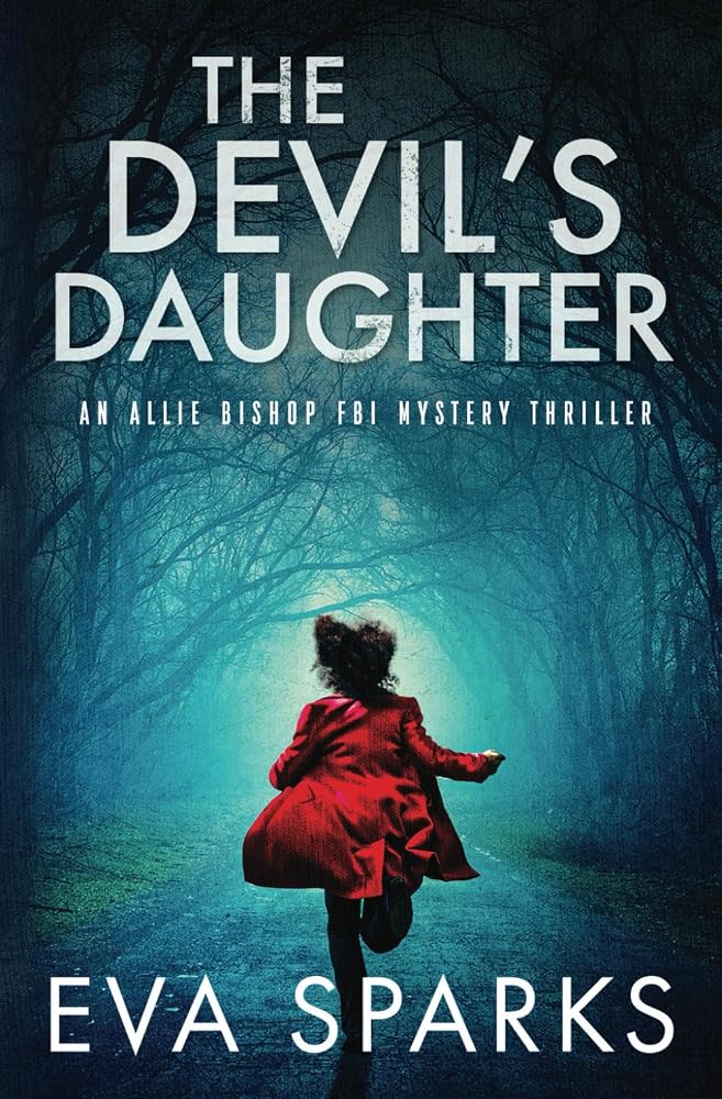The Devil's Daughter (Allie Bishop FBI Mystery Thriller) cover image