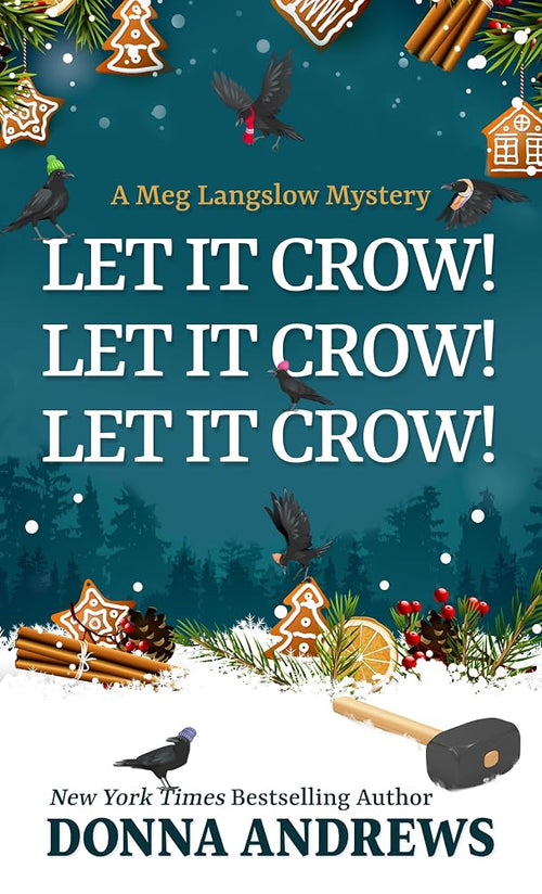 Let It Crow! Let It Crow! Let It Crow! (A Meg Langslow Mystery, 34) cover image