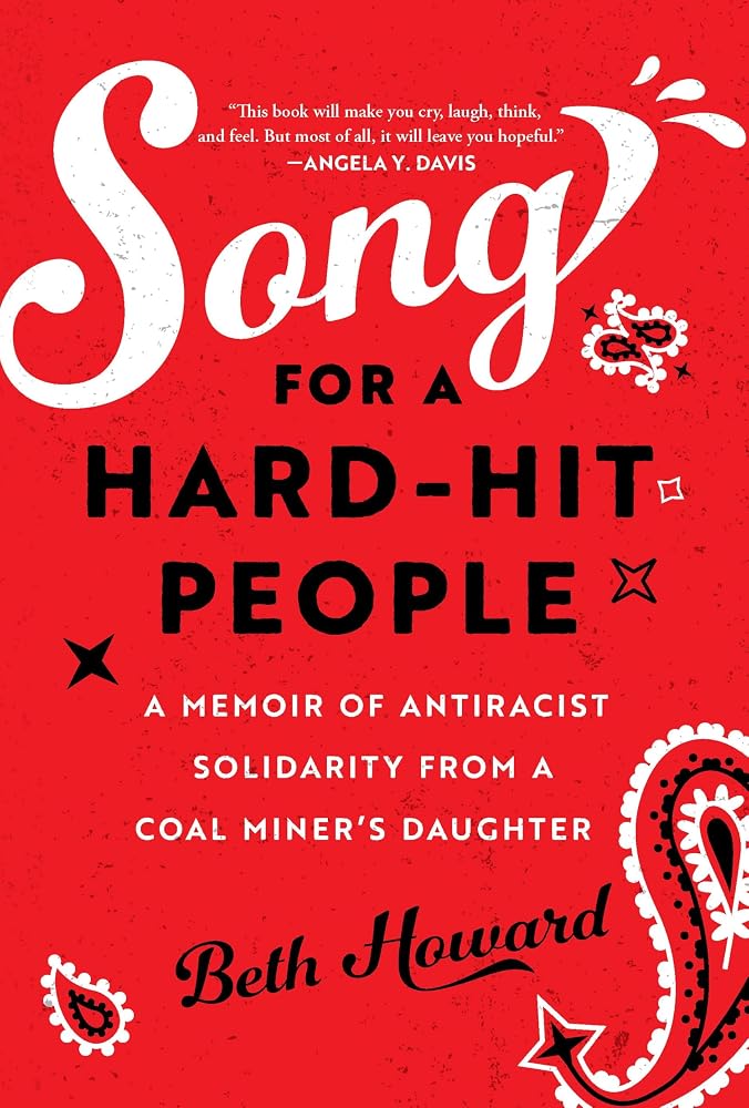 Song for a Hard-Hit People: A Memoir of Antiracist Solidarity from a Coal Miner's Daughter cover image