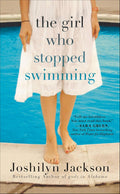 JACKSON, JOSHILYN - The Girl Who Stopped Swimming